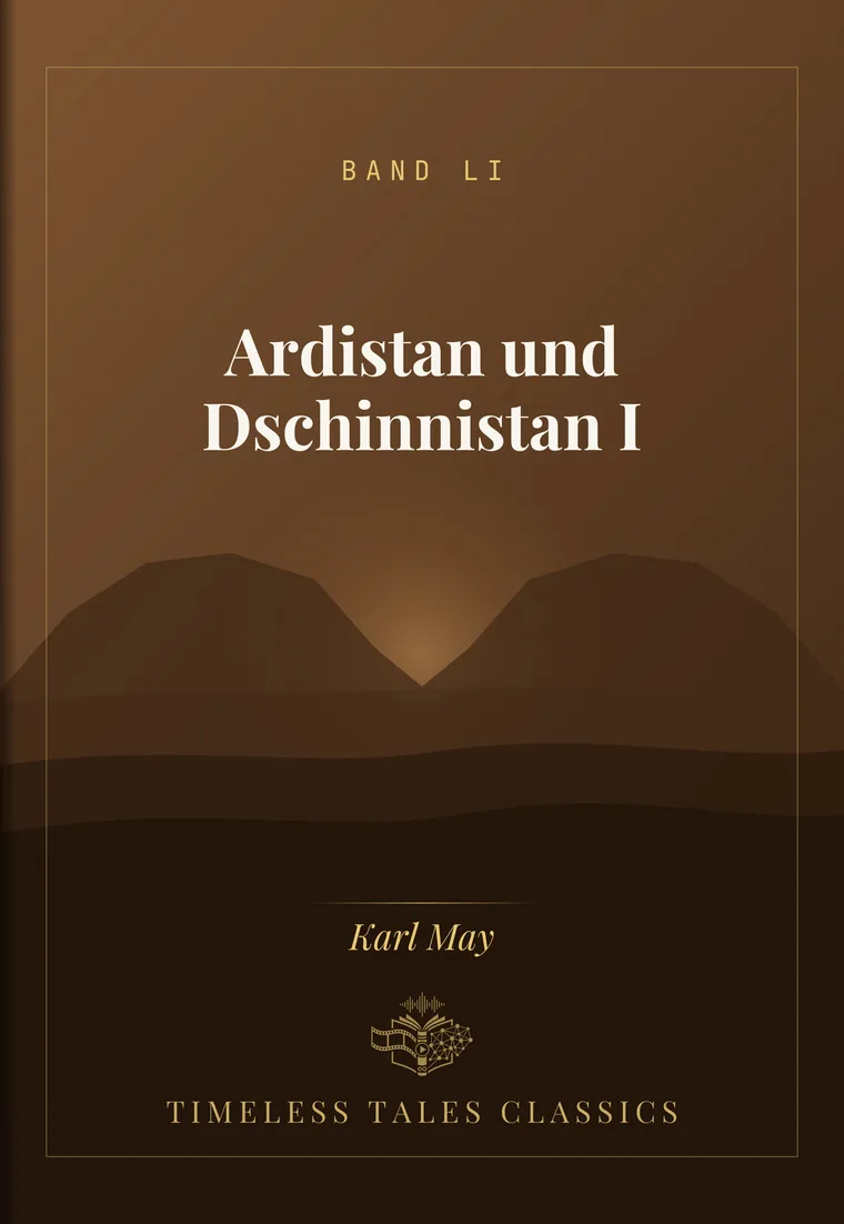 Ardistan und Dschinnistan I — Karl May