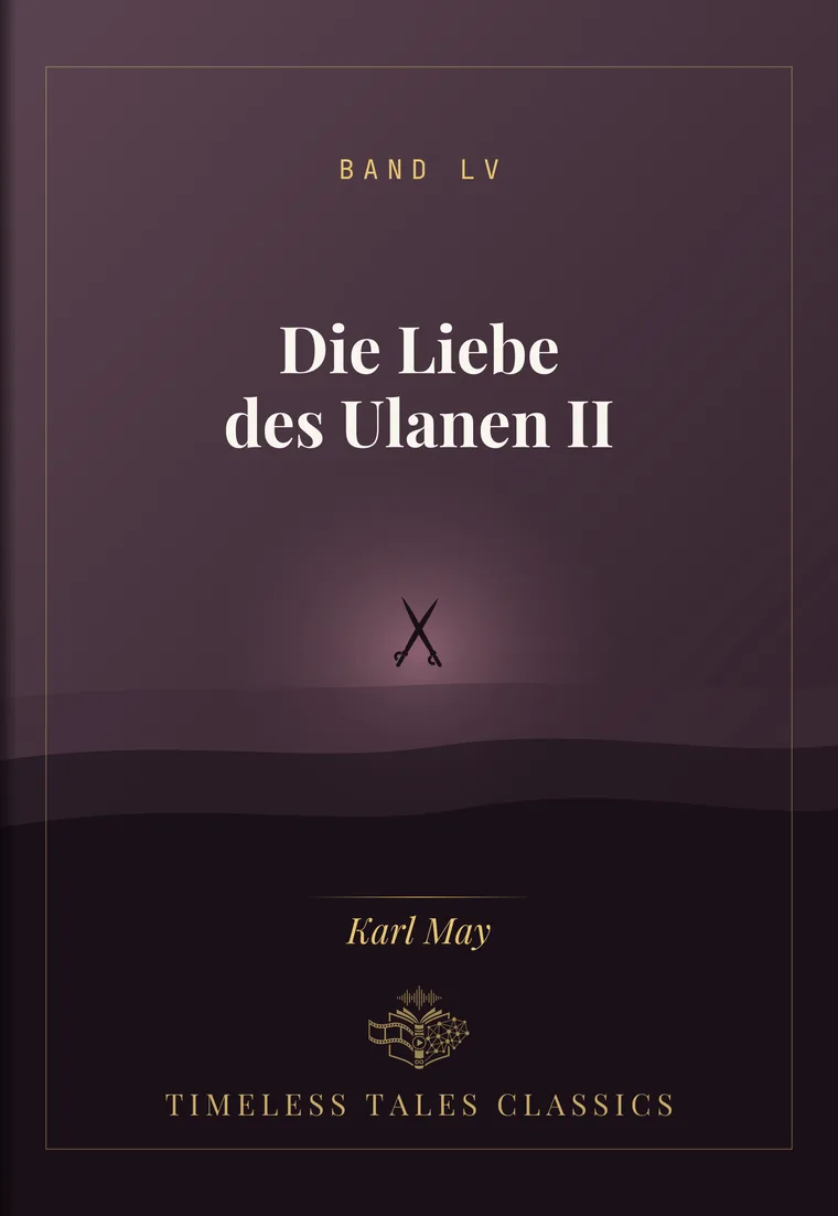 Die Liebe des Ulanen II — Karl May