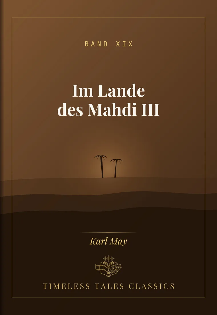 Im Lande des Mahdi III — Karl May