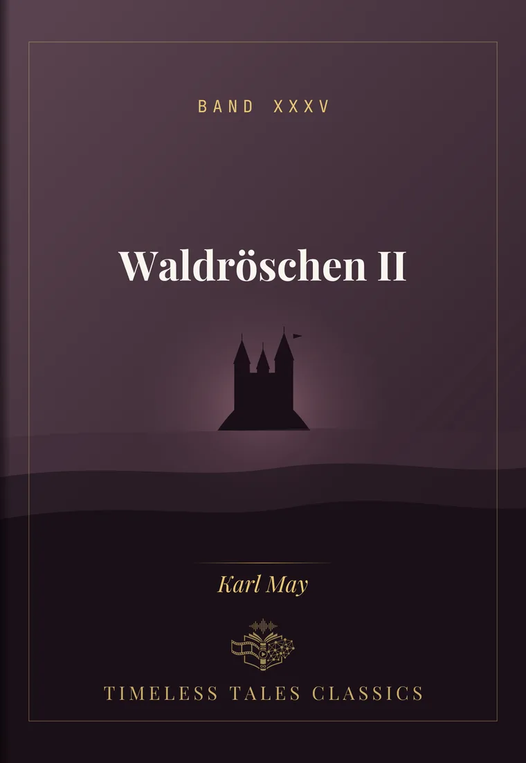 Waldröschen II — Karl May
